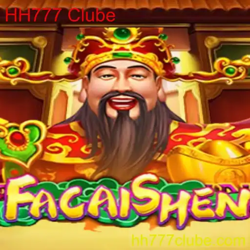FaCaiShen e o Crescente Interesse pelo HH777 Clube