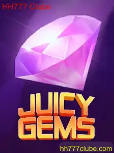 JuicyGems: Descubra o Brilhante Mundo do HH777 Clube