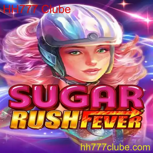 SugarRushFever: Uma Jornada Doce no HH777 Clube